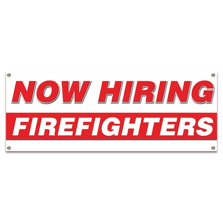 Now Hiring Firefighters Banner Apply Inside Accepting Application Single Sided